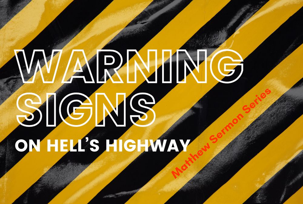 Warning Signs on Hell's Highway